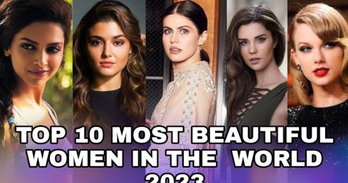 Top 10 Most Beautiful Women Top Ten Top 10 Most Beautiful Women Top Ten
